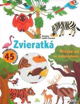 Hráme sa so samolepkami - Zvieratká (45 znovupoužiteľných samolepiek) - kniha z kategorie Samolepky