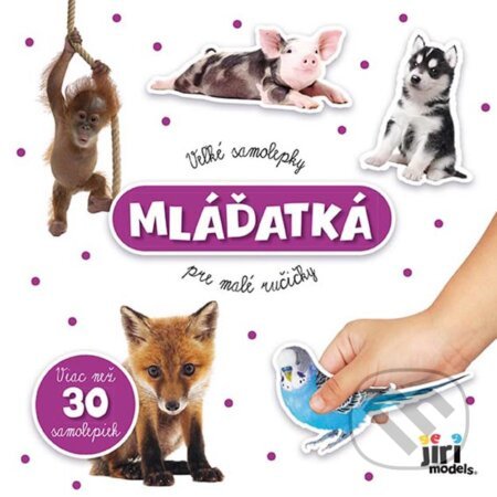 Veľké samolepky pre malé ručičky: Mláďatká - kniha z kategorie Samolepky
