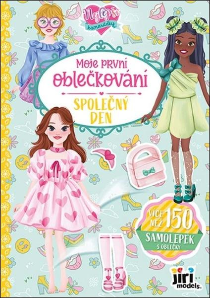 Moje první oblečkování Nejlepší kamarádky Společný den