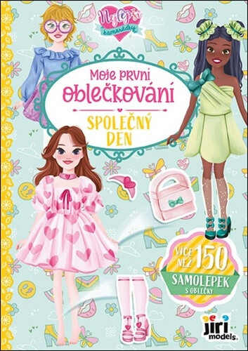 Moje první oblečkování Nejlepší kamarádky Společný den