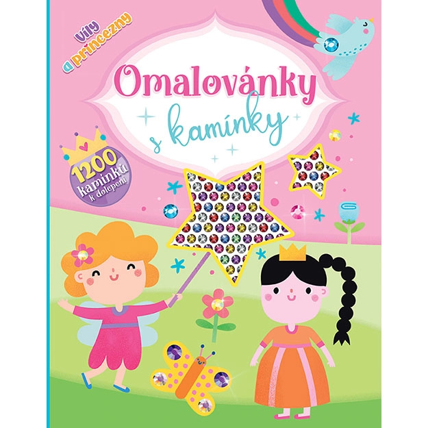 Omalovánky s kamínky: Víly a princezny