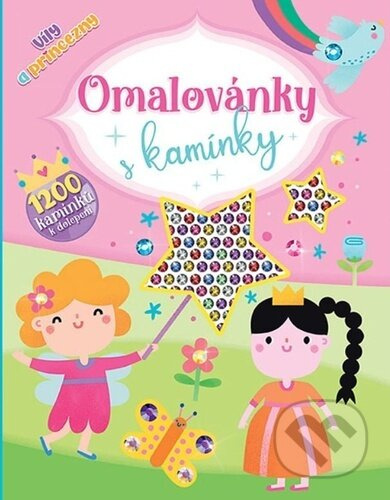 Omalovánky s kamínky: Víly a princezny