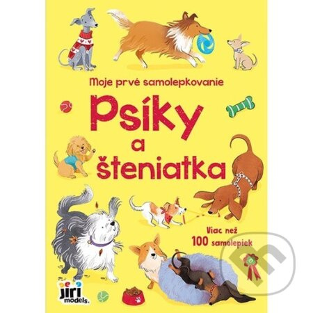 Moje prvé samolepkovanie Psíci a šteniatka - kniha z kategorie Omalovánky, vystřihovánky, papír