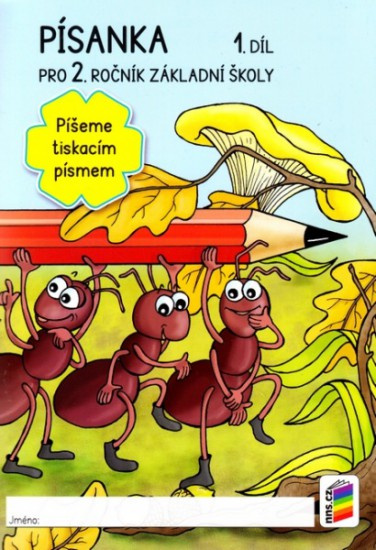 Písanka 2, 1. díl Píšeme tiskacím písmem (2-48) NOVÁ ŠKOLA, s.r.o