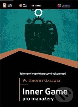 Inner Game pro manažery - W. Timothy Gallwey