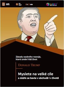 Myslete na velké cíle - Donald J. Trump, Bill Zanker