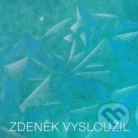 Zdeněk Vysloužil - kniha z kategorie Umění, design a architektura