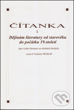 Čítanka k dějinám literatury od starověku do počátku 19. století - kniha z kategorie Učebnice a slovníky