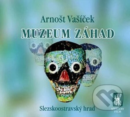 Muzeum záhad - Slezskoostravský hrad