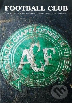 Football Club 03/2017 (čtvrtletník pro fotbalovou kulturu)