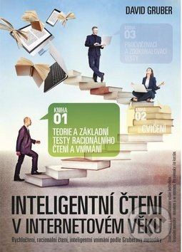 Intelig. čtení v int. věku Teorie a základní testy racionálního čtení a vnímání - kniha z kategorie Seberozvoj
