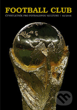 Football Club 02/2018 (čtvrtletník pro fotbalovou kulturu)