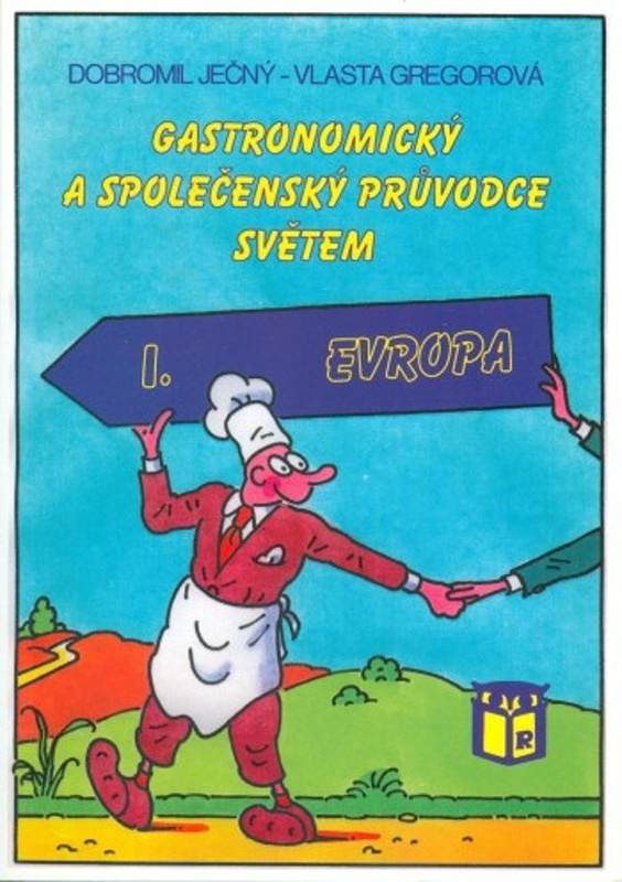 Gastronomický a společenský průvodce světem I. (Evropa) - kniha z kategorie Národní kuchyně