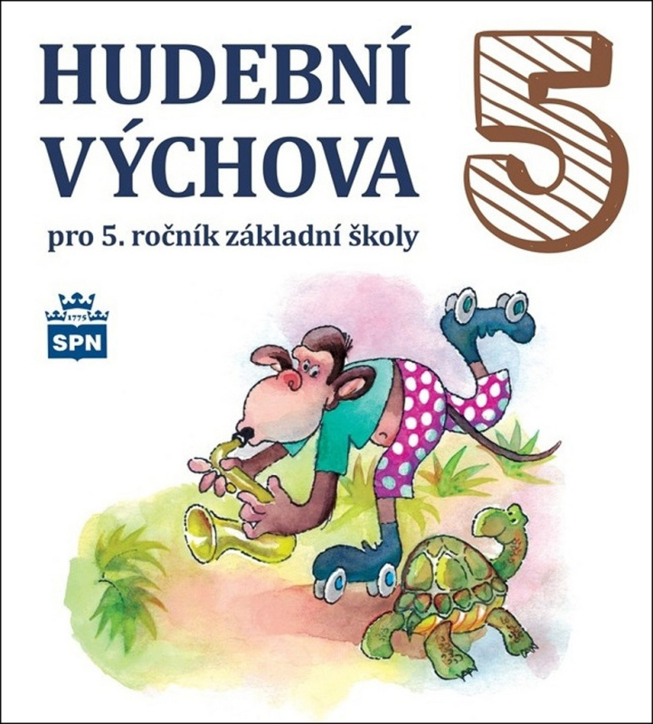 Hudební výchova 5 (pro 5. ročník základní školy) - Marie Lišková