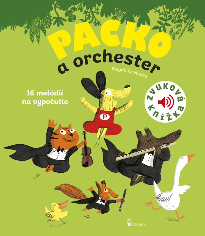 Packo a orchester (Zvuková knižka) - Magali Le Huche - kniha z kategorie Naučné knihy