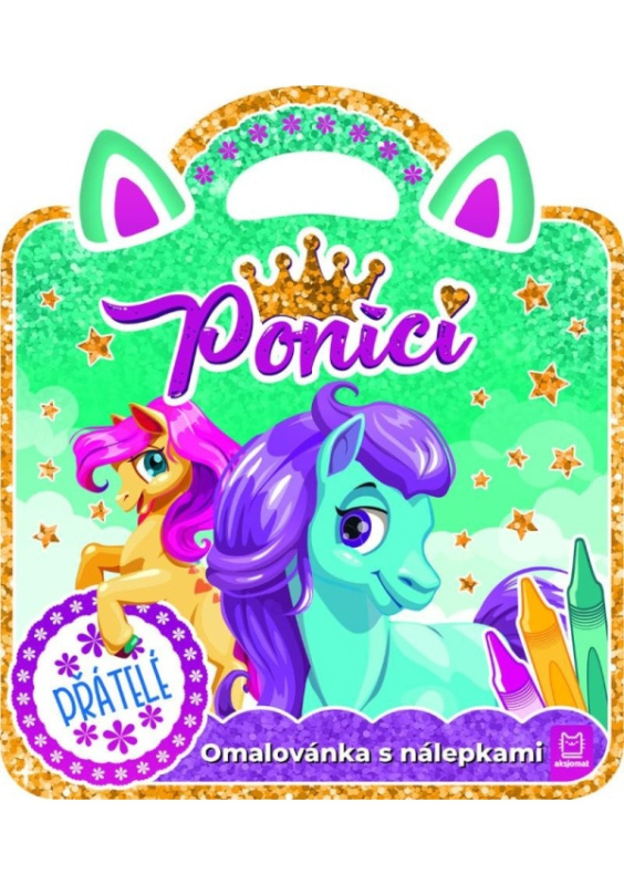 Poníci – Přátelé / Omalovánka s nálepkami Aksjomat s.r.o.