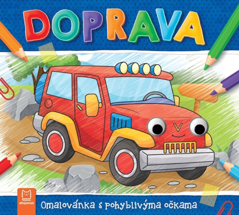Doprava - Omalovánka s pohyblivýma očkama Aksjomat s.r.o.