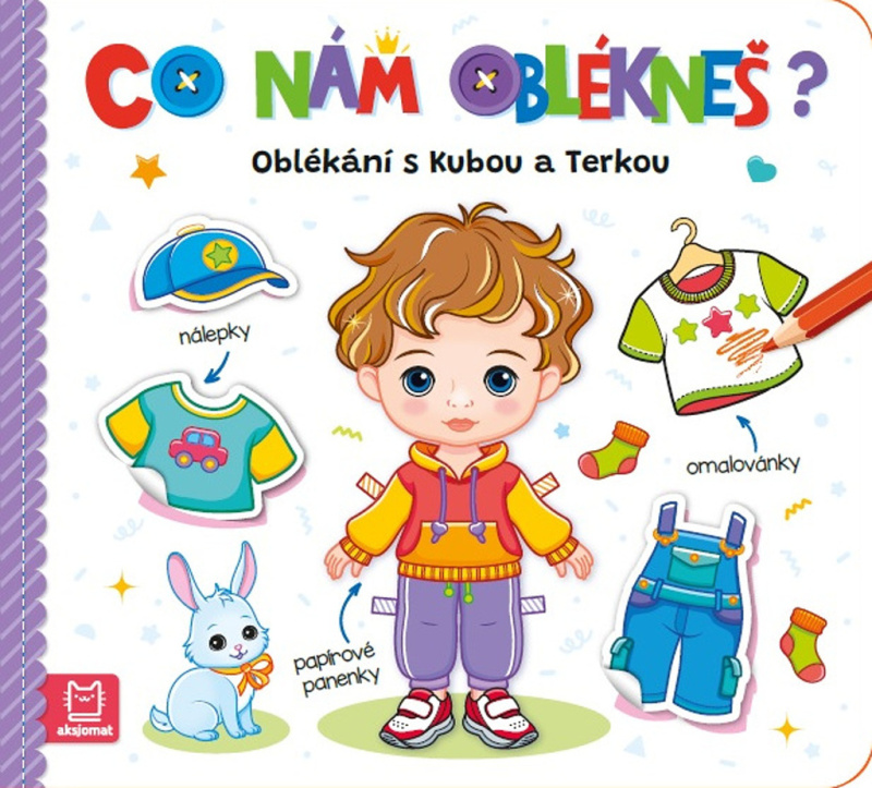 Co nám oblékneš? Oblékání s Kubou a Terkou Aksjomat s.r.o.
