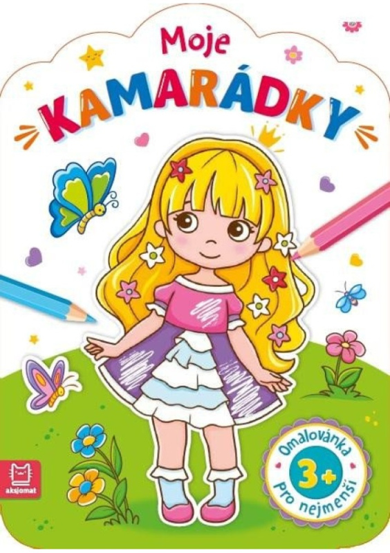 Moje kamarádky - Omalovánka pro nejmenší Aksjomat s.r.o.