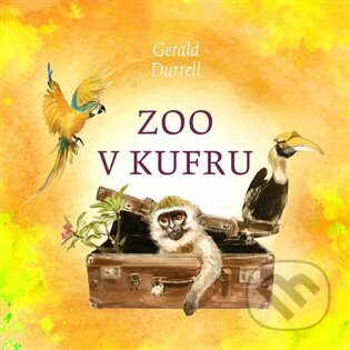 Zoo v kufru - Gerald Durrell