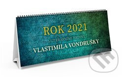 Rok 2021 s literárními hrdiny Vlastimila Vondrušky