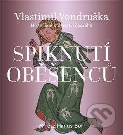 Spiknutí oběšenců - Vlastimil Vondruška