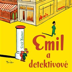 Emil a detektivové - Erich Kästner
