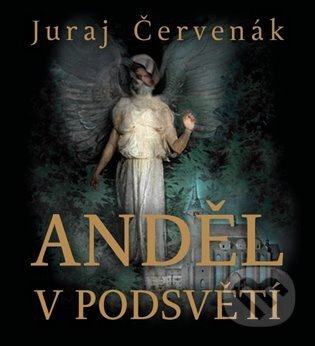 Anděl v podsvětí - Červenák Juraj, Vázaná
