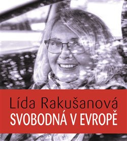 Svobodná v Evropě - Lída Rakušanová
