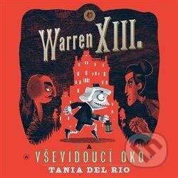 Warren XIII. a Vševidoucí oko - Tania del Rio