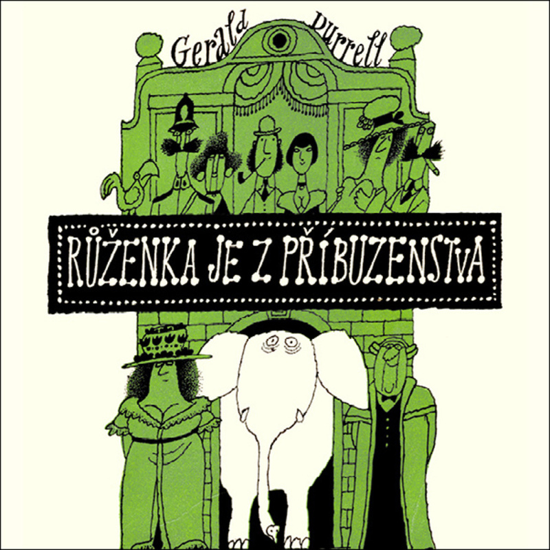 Růženka je z příbuzenstva - Gerald Durrell