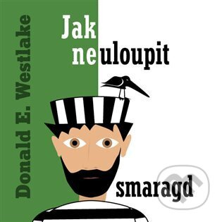 Jak neuloupit smaragd - Donald E. Westlake