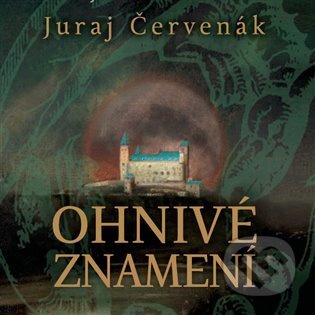 Ohnivé znamení - Juraj Červenák