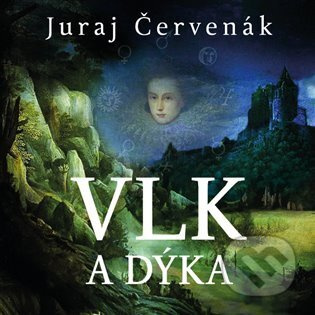 Vlk a dýka - Juraj Červenák