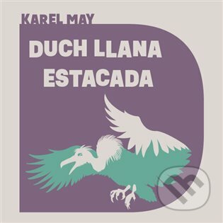 Duch Llana Estacada - Karel May