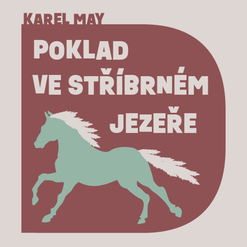 Poklad ve stříbrném jezeře - Karel May