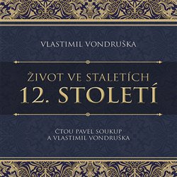 12. století - Vlastimil Vondruška