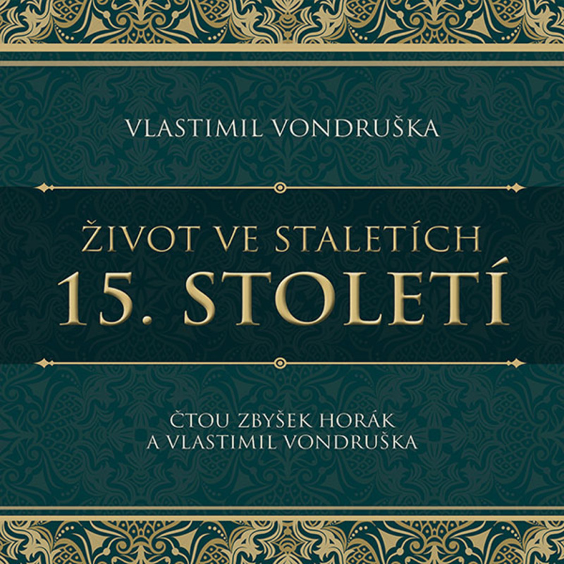 Život ve staletích – 15. století - Vlastimil Vondruška