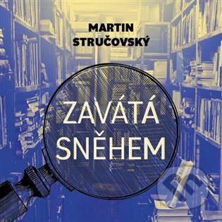 Zavátá sněhem - Martin Stručovský