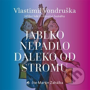 Jablko nepadlo daleko od stromu - Vlastimil Vondruška