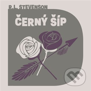 Černý šíp - Robert Louis Stevenson