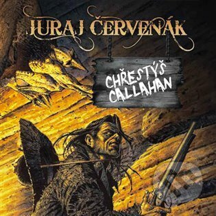 Chřestýš Callahan - Juraj Červenák