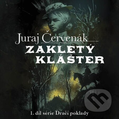 Zakletý klášter - Juraj Červenák