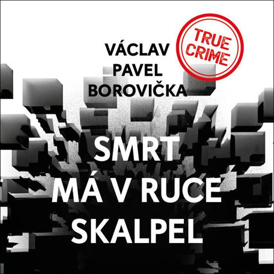 Smrt má v ruce skalpel - Václav Pavel Borovička
