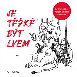 Je těžké být lvem - Uri Orlev