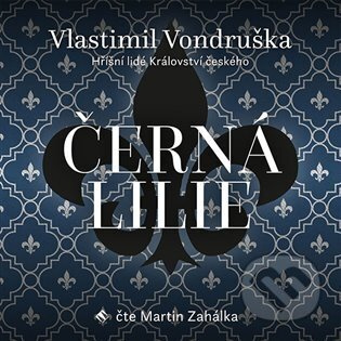 Černá lilie - Vlastimil Vondruška