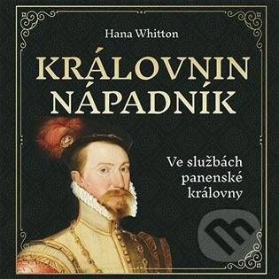 Královnin nápadník - Hana Whitton