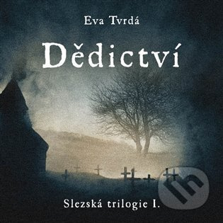 Dědictví - Eva Tvrdá