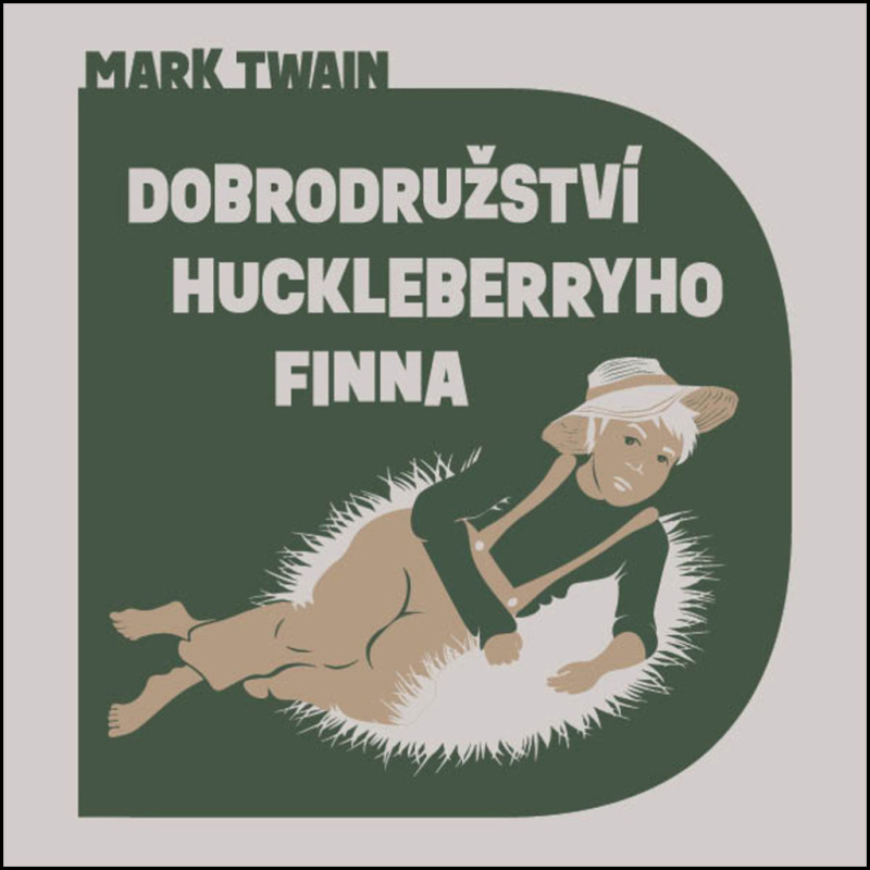 Dobrodružství Huckleberryho Finna - Mark Twain