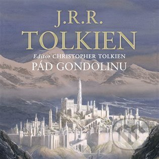 Pád Gondolinu - J. R. R. Tolkien